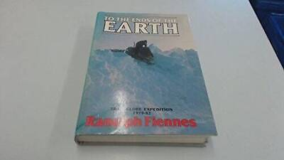 #ad To the Ends of the Earth Hardcover By Fiennes Sir Ranulph GOOD