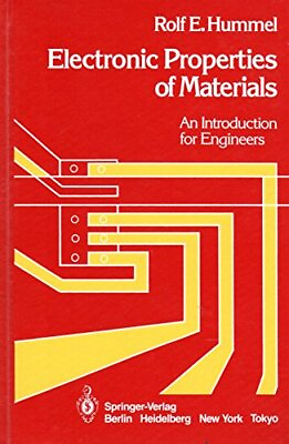 #ad ELECTRONIC PROPERTIES OF MATERIALS: AN INTRODUCTION FOR By Rolf E. Hummel *Mint*