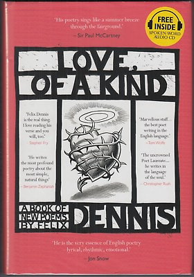 Love of a Kind: A Book of New Poems by Felix Dennis 2013 HC DJ w CD TRUE 1ST