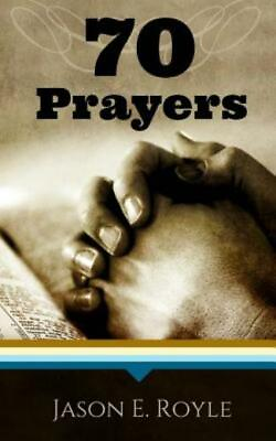 Book Of 70 Prayers: To Kindle The Fruits Of The Spirit