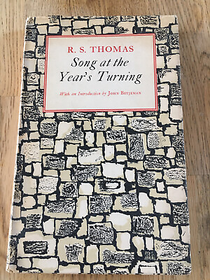 R.S. Thomas SONG AT THE YEAR’S TURNING Betjeman