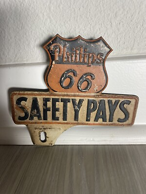 #ad #ad Vintage Phillips 66 Tin Stamped License Plate Topper “Safety Pays”