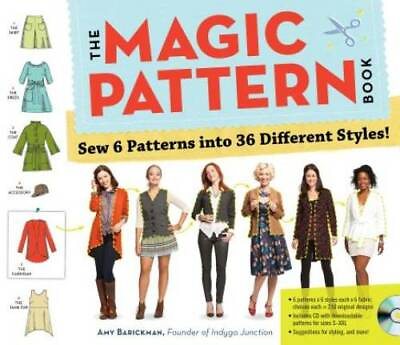 The Magic Pattern Book: Sew 6 Patterns into 36 Different Styles GOOD