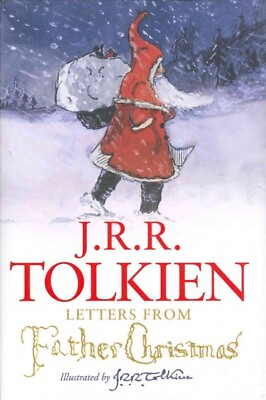 Letters from Father Christmas Hardcover by Tolkien J. R. R.; Tolkien Baill...