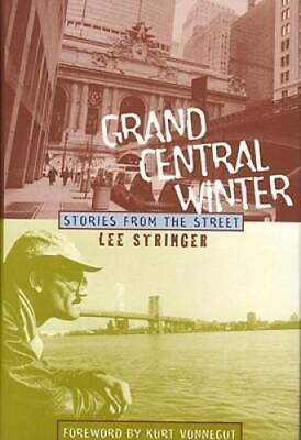 Grand Central Winter: Stories from the Street Hardcover VERY GOOD