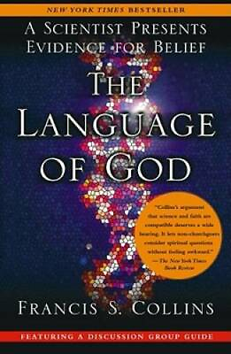The Language of God: A Scientist Presents Evidence for Belief Paperback GOOD