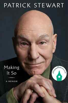Patrick Stewart Making It So SIGNED Autographed BOOK Hardcover PREORDER *RARE*