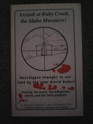 Assault At Ruby Creek The Idaho Massacre By Manyard C. Campbell Jr. Booklet