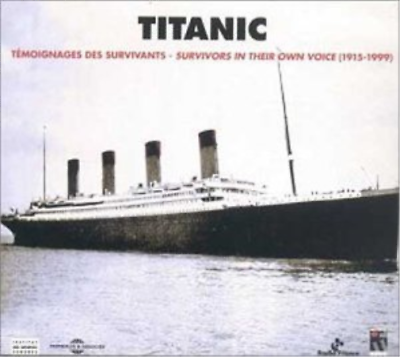 Various Artists Titanic: Survivors in Their Own Voice 1915 1999 CD Album
