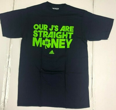 #ad Notre Dame Fighting Irish Our J#x27;s Are Straight Money Adult Men#x27;s T Shirt MEDIUM