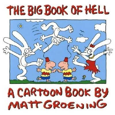 The Big Book of Hell Paperback By Matt Groening GOOD