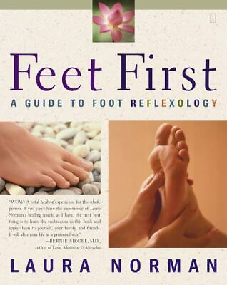 #ad Feet First: A Guide to Foot Reflexology Laura Norman