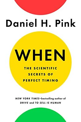 #ad When: The Scientific Secrets of Perfect Timing by Pink Daniel H.