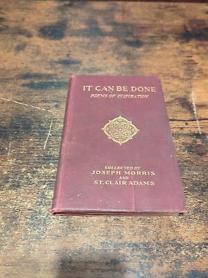 VINTAGE ANTIQUE HARDCOVER BOOK***IT CAN BE DONE POEMS OF INSPIRATION E