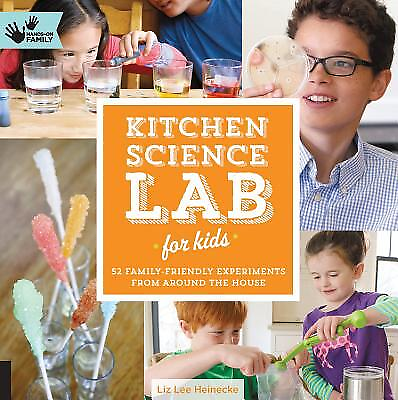 #ad Kitchen Science Lab for Kids: 52 Family Friendly Experiments from Around the Ho