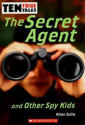 #ad Ten True Tales: The Secret Agent and Other Spy Kids by Zullo Allan paperback