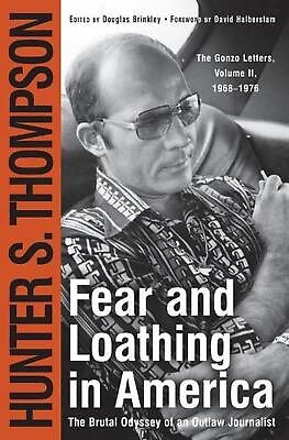 #ad Fear and Loathing in America: The Brutal Odyssey of an Outlaw Journalist 1968 1