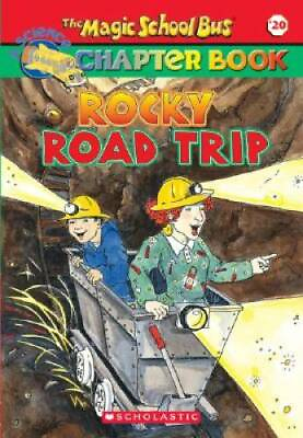 Rocky Road Trip The Magic School Bus Chapter Book No. 20 GOOD