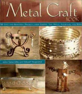 #ad The Metal Craft Book: 50 Easy and Beautiful Projects from Copper Tin Brass...