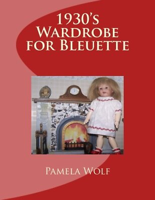1930 Wardrobe for Bleuette and other 11 dolls
