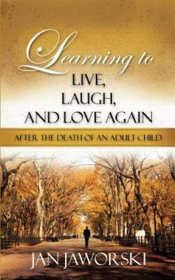 #ad Learning to Live Laugh And Love Again After the Death of an Adult Child by Jaw