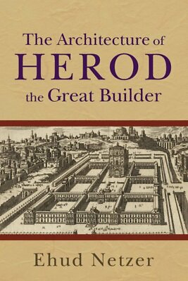 #ad Architecture of Herod the Great Builder Paperback by Netzer Ehud; Laureys ...