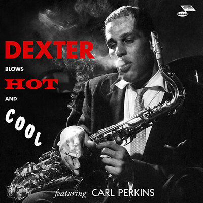#ad Dexter Gordon Dexter Blows Hot And Cool