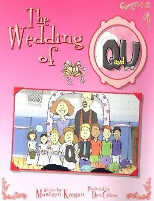 The Wedding of Q and U Maureen Keegan 0977089908 paperback