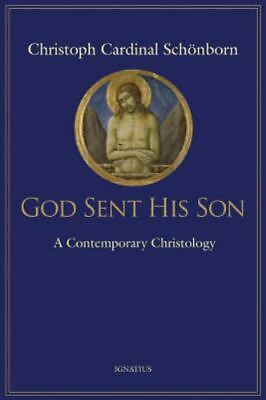 #ad God Sent His Son: A Contemporary Christology