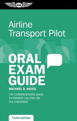 Airline Transport Pilot Oral Exam Guide Kindle : The Comprehensive Guide to...