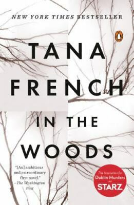 #ad In the Woods: A Novel; Dublin Murder Squad 0143113496 Tana French paperback