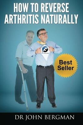 #ad How to Reverse Arthritis Naturally by Bergman Dr John Book The Fast Free