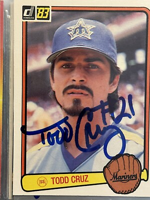 #ad Todd Cruz Autographed 1983 Donruss Card #505 Seattle Mariners MLB 83 WS Champ