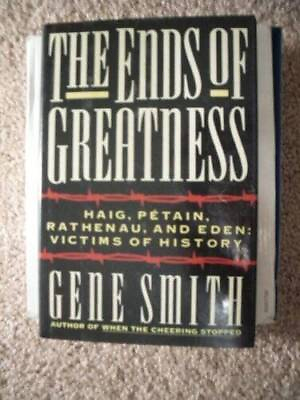 #ad The Ends of Greatness: Haig Petain Rathenau and Eden: Victim VERY GOOD