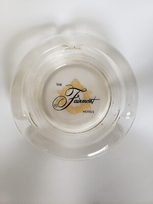 #ad Vintage Glass Ashtray The Fairmont Hotels 