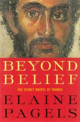 Beyond Belief: The Secret Gospel of Thomas Hardcover By Pagels Elaine GOOD