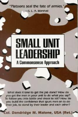 #ad Small Unit Leadership: A Commonsense Approach Paperback GOOD