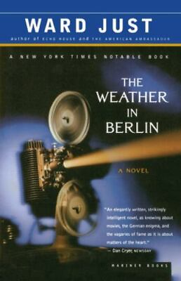 The Weather In Berlin: A Novel 0618340793 Ward Just paperback