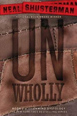 UnWholly Unwind Dystology Paperback By Shusterman Neal GOOD