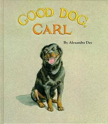 Good Dog Carl Hardcover By Day Alexandra GOOD