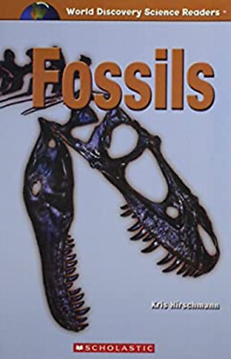 #ad Fossils World Discovery Science Readers Kris Hirschmann