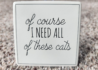 #ad Kitchen Magnet quot;Of course I need all of these catsquot; Funny Humor Sentiment