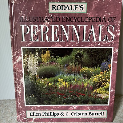 #ad Perennials Illustrated Encyclopedia C. Colston Burrell amp; Ellen Phillips Garden