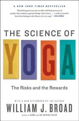 The Science of Yoga: The Risks and the Rewards Paperback GOOD