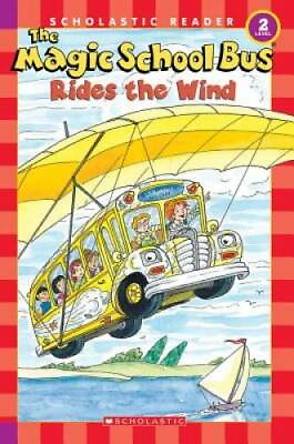 The Magic School Bus Rides the Wind Scholastic Reader Level 2 GOOD