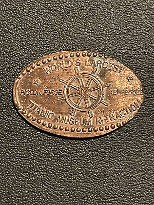 #ad Titanic Pigeon Forge Tennessee Elongated Penny #6784