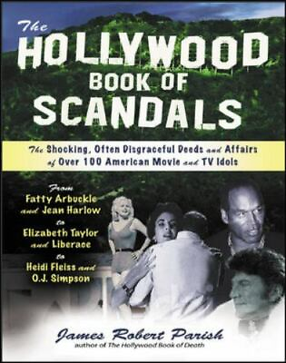 #ad The Hollywood Book of Scandals : The Shocking Often Disgraceful Deeds and Affai