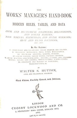 THE WORKS#x27; MANAGER#x27;S HAND BOOK OF MODERN RULES TABLES AND DATA: FOR CIVIL AND