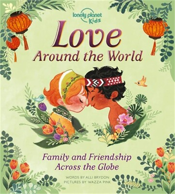 #ad Love Around the World: Family and Friendship Around the World Hardback or Cased