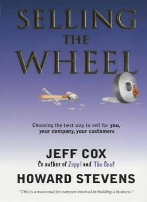 #ad Selling the Wheel: Choosing the Best Way to Sell for You and Yo .9780671033101